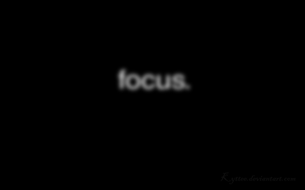 Focus Wallpaper