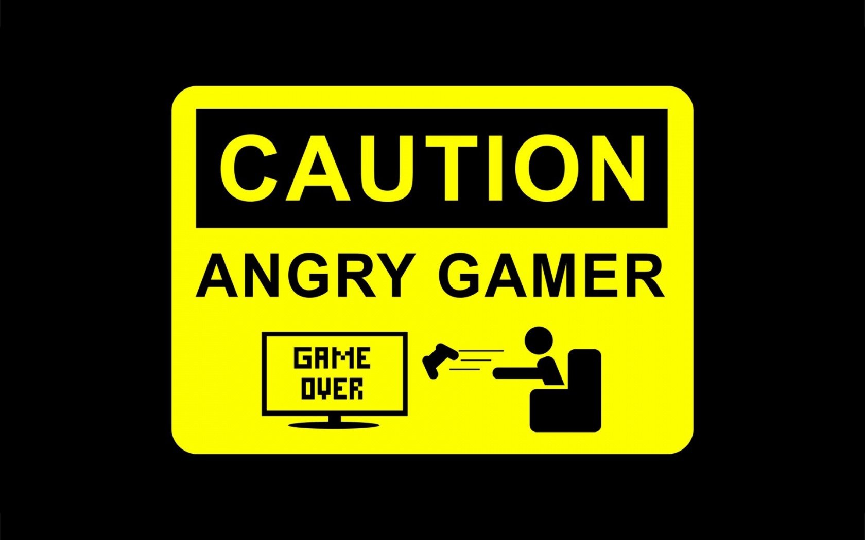 Caution angry gamer Wallpaper in 1680x1050 Widescreen