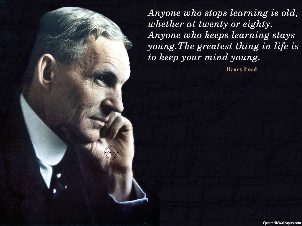 Ford Iphone Wallpaper: Henry Ford Learning Life Quotes Images Hd Wallpapers 1024x768px