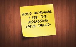 Good morning assassins failed
