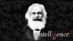 "Karl Marx Was Right"