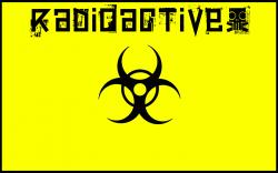 Radioactive Wallpaper; Radioactive Wallpaper; Radioactive Wallpaper ...