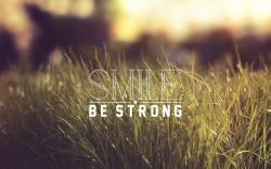 Smile be strong